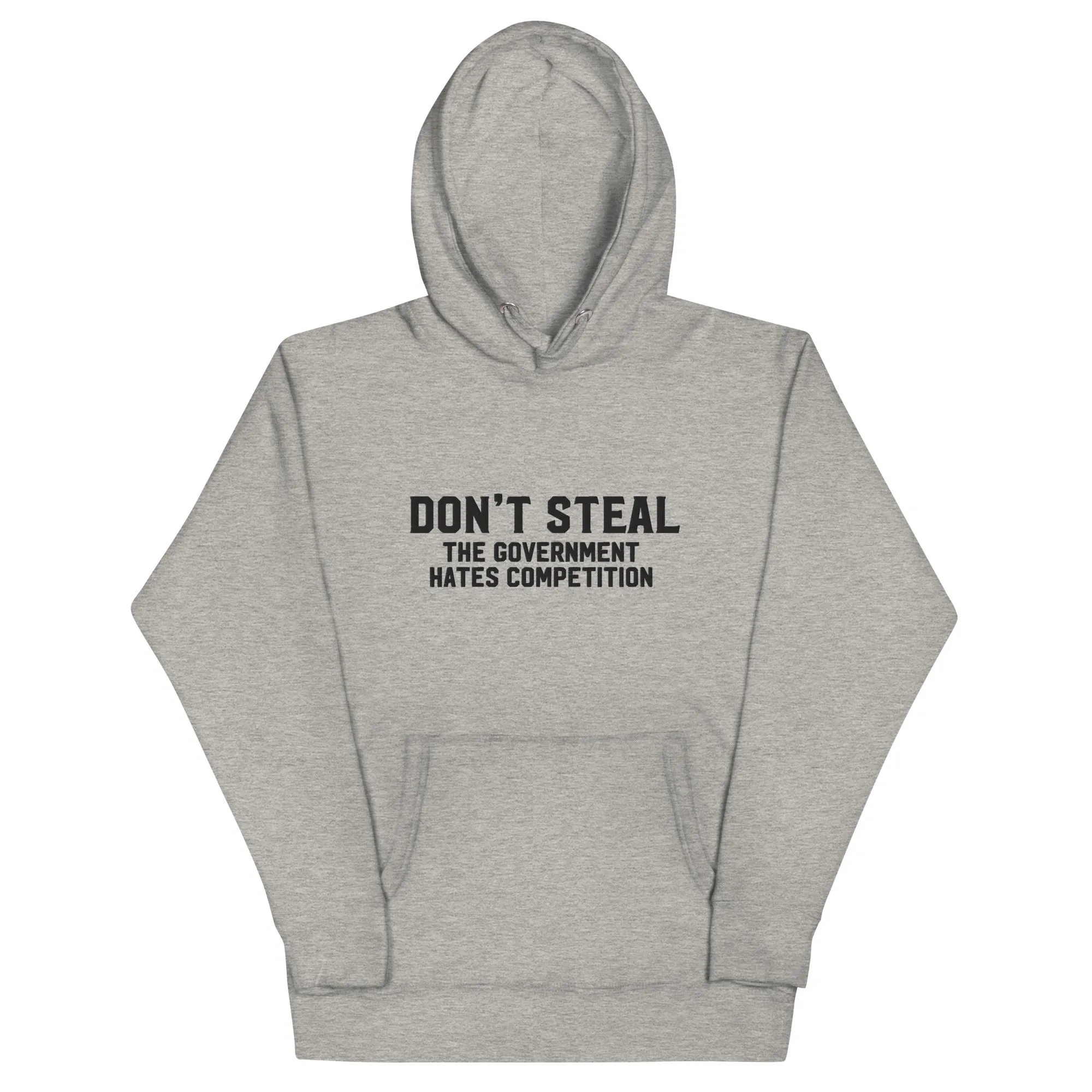 Don't Steal the Government Hates Competition Embroidered